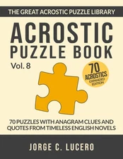 Acrostic Puzzle Book: 70 Puzzles with Anagram Clues and Quotes from Timeless Eng
