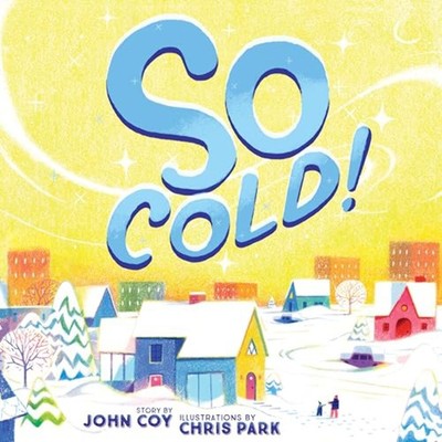 So Cold! - Hardcover