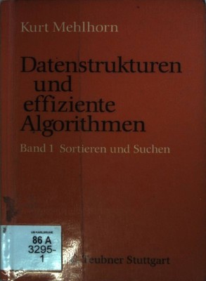 Datenstrukturen und effiziente Algorithmen: BAND 1: Sortieren und Suchen. Leitfa