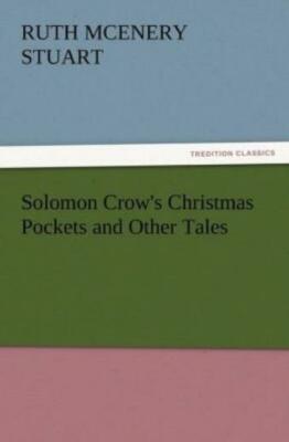 Solomon Crow's Christmas Pockets And Other Tales