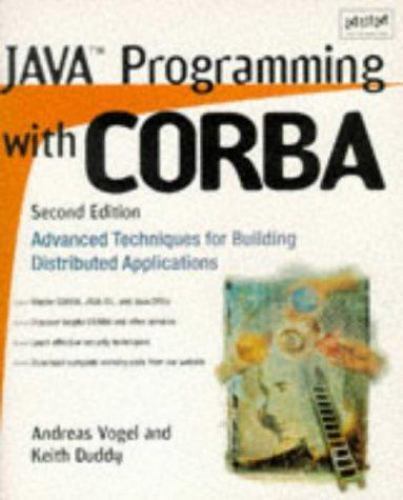 Keith Donald Java Java Programming With Corba by Andreas Vogel; Keith Duddy 9780471247654 ...