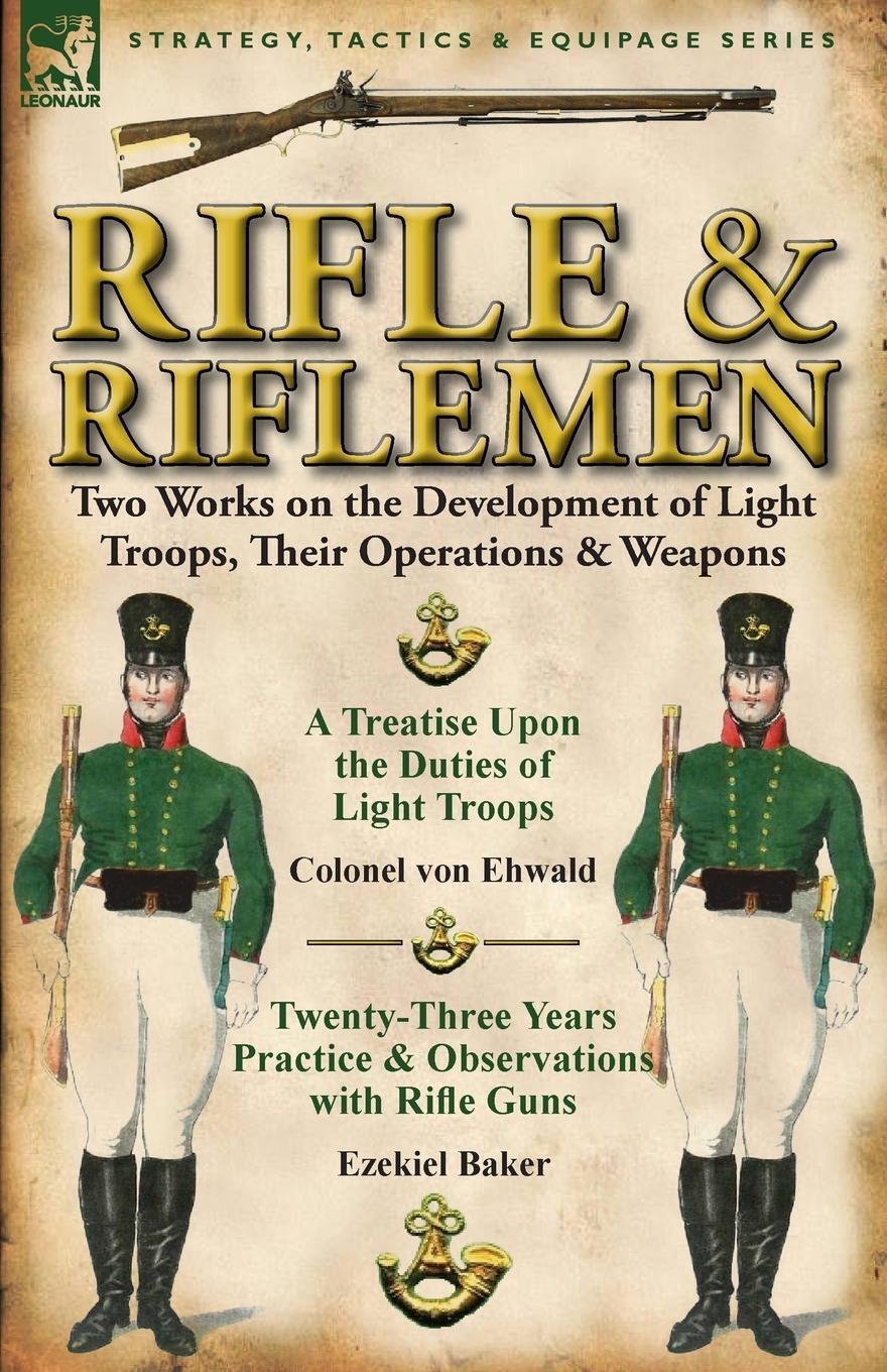 Colonel Von Ehwald (u. A.) | Rifle And Riflemen | Taschenbuch |