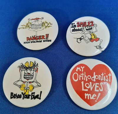 Pinbacks Dentist Orthodontist Braces Teeth Smile Buttons Collectibles Lot of 4