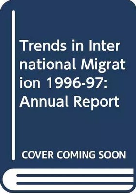 Trends in International Migration 1996-97: Jahresbericht, Organisation für Wirtschaft