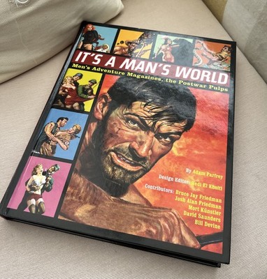 IT'S A MAN'S WORLD ORIGINAL ERSTAUSGABE GEBUNDEN Postwar Pulps, Adam Parfre 