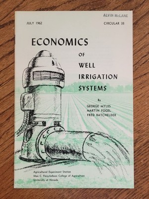 Economics of Well Irrigation Systems 1962 Nevada Agriculture Circular 38