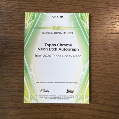 2026 Topps Chrome Disney Neon FROZEN ELSA Refractor Auto IDINA