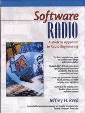 Software Radio: A Modern Approach to Radio Engineering by Reed, Jeffrey H., Acce
