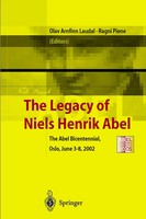 The Legacy Of Niels Henrik Abel The Abel Bicentennial, Oslo, 2002 Laudal (U. A.)