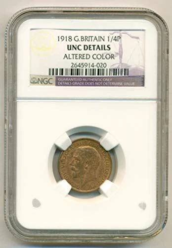 Great Britain George V 1918 1/4 Penny Farthing Unc Details NGC