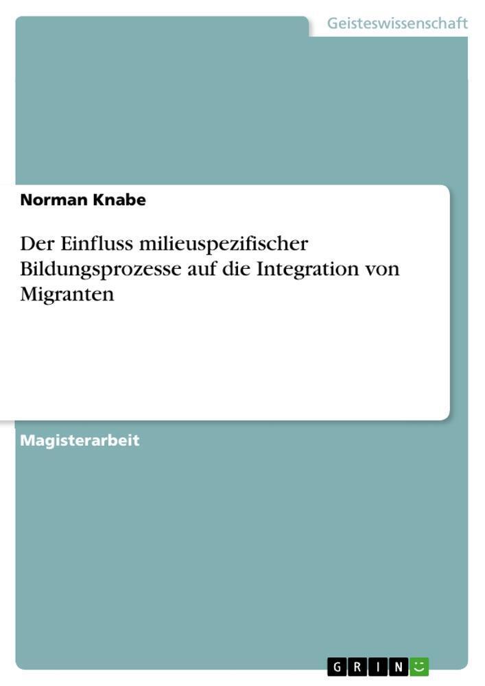 Thumbnail - Norman Knabe | Der Einfluss Milieuspezifischer Bildungsprozesse Auf