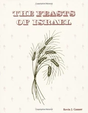 THE FEASTS OF ISRAEL By Kevin J. Conner **BRAND NEW**