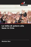 Wenhan Bao | La Lotta Di Potere Alla Base In Cina | Taschenbuch | Italienisch