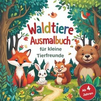 Ausmalbuch Waldtiere 50 Bilder FüR Kinder Ab 4 Jahren, Malbuch Tiere