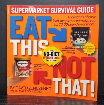 Eat This Not That! Supermarket Survival Guide by Zinczenko & Goulding (2008, PB)
