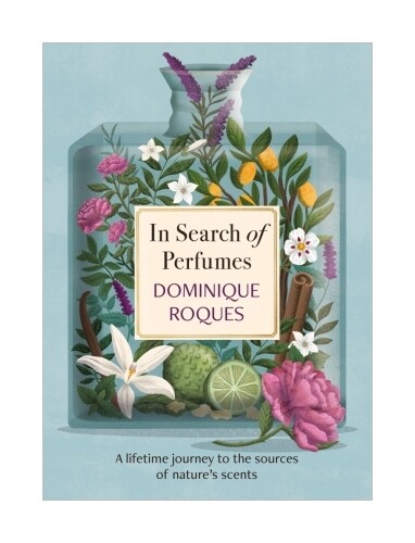 Thumbnail - In Search Of Perfumes Von Dominique Roques