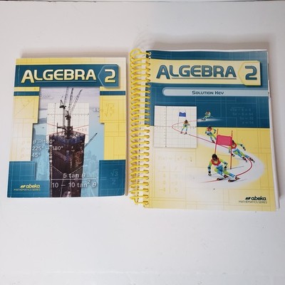 Abeka Lot Of 2 Algebra 2 Textbook And Solution Key Pb Educational Homeschool 