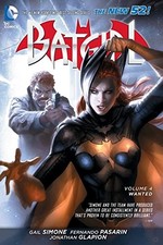 BATGIRL VOL. 4: WANTED (THE NEW 52) By Gail Simone & Fernando Pasarin BRAND NEW