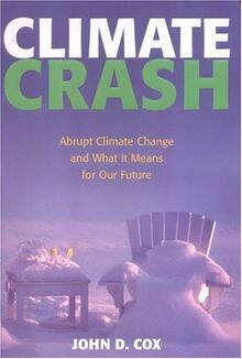 Climate Crash: Abrupt Climate Change And What It Me... | Buch | Zustand sehr gut