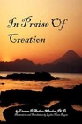in Praise of Creation 9781453566718 by Lisanne Ph D D'andrea-winslow Paperback