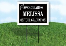 MELISSA CONGRATULATIONS GRADUATION 18 in x 24 in Yard Sign Road Sign with Stand