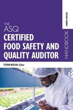 The ASQ Certified Food Safety and Quality Auditor Handbook by Steven Wilson (Eng