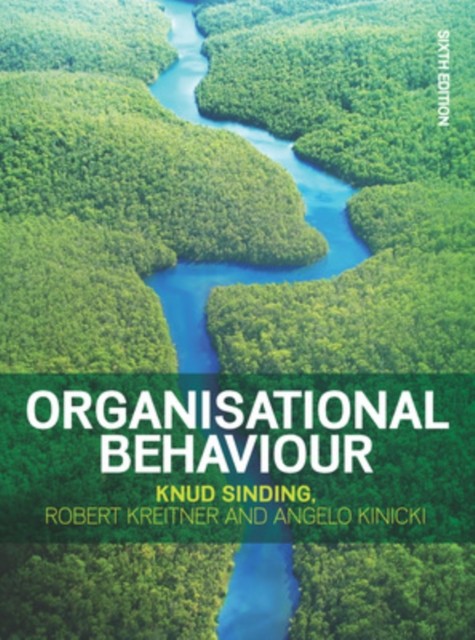 Organisational Behaviour, 6e by Angelo Kinicki (Paperback Book)