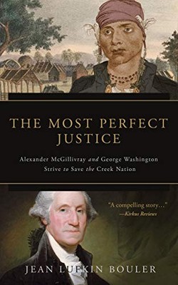 Jean Lufkin Bouler The Most Perfect Justice (Taschenbuch)