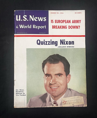 U.S. News & World Report Aug 1952 Illustrated Vol XXXII No 9 Quizzing Nixon