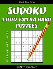 Sudoku 1,000 Extra Hard Puzzles  Solutions Included: A Break Time Series Book