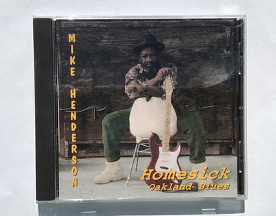 Mike Henderson    Homesick Oakland Blues (CD, 1998) RARE  *NEAR MINT DISC* 