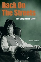 Back On The Streets The Gary Moore Story Brian Ireland Taschenbuch Englisch 2024