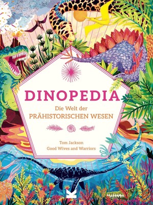 Tom Jackson ~ Dinopedia 9783962443917