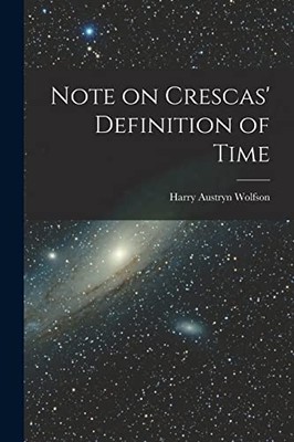 Wolfson - Note on Crescas' Definition of Time - New paperback or softb - X555z
