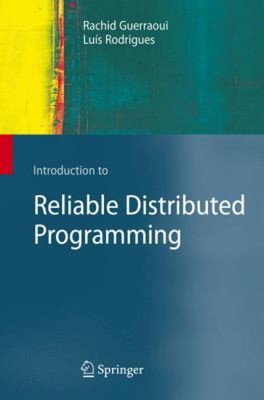 Einführung in zuverlässige verteilte Programmierung Hardcover