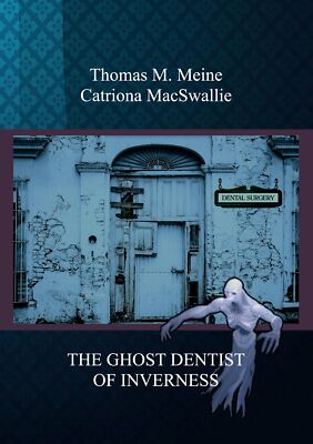 THE GHOST DENTIST OF INVERNESS (Buch)