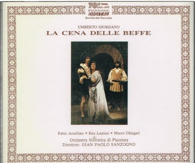 Giordano: La Cena Delle Beffe / Sanzogno, Armiliato, Lantieri, Chingari - CD