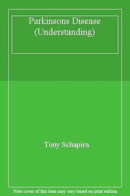 Parkinsons Disease (Understanding),Tony Schapira