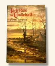 Flora Thompson Lark Rise to Candleford Hardback Fiction Novel Countryside Trilog