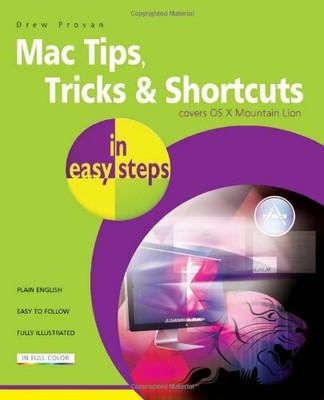 Mac Tips, Tricks & Shortcuts In Easy Steps,Drew Provan
