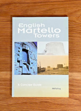 English Martello Towers: a Concise Guide