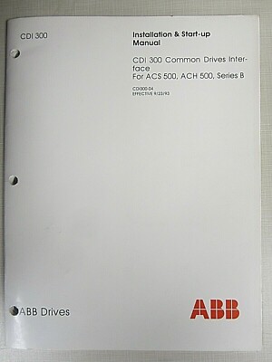 ABB CDI 300 Common Drives Inter-face For ACS 500, ACH 500 B Installation Manual | eBay