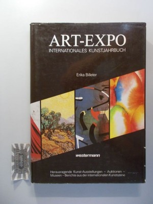 Art-Expo 87/88. Internationales Kunstjahrbuch. Billeter, Erika: