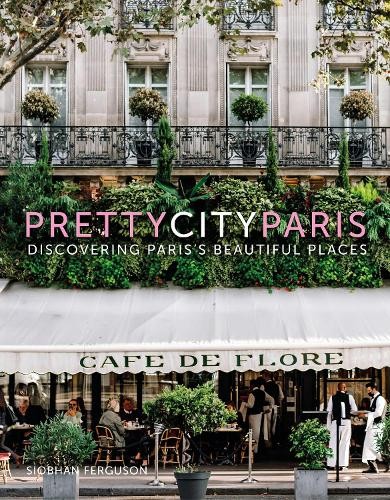 prettycityparis by Siobhan Ferguson - 9780750995221
