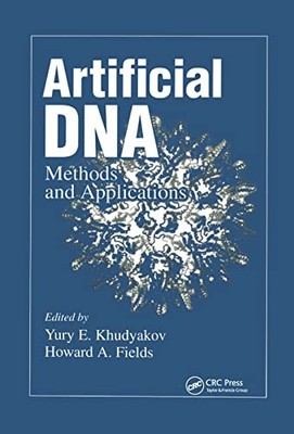 Artificial DNA: Methods and Applications by Yury E. Khudyakov 9780367395810