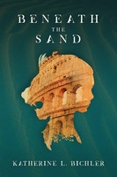 Beneath The Sand | Katherine L. Bichler | Taschenbuch | Kartoniert / Broschiert