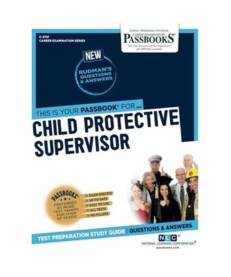 Child Protective Supervisor [C-3701]: Passbooks Study Guide Volume 3701, Nationa
