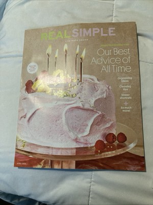 Real Simple Magazine April 2025 Our Best Advice Of All Time
