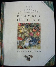 Four Seasons of Bramley Hedge By  Jill Barklem