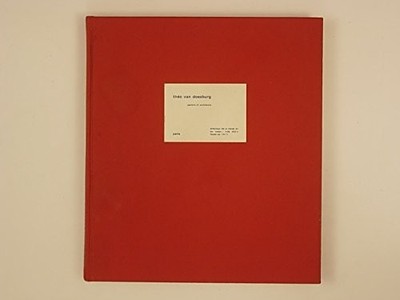 THEO VAN DOESBURG: PAINTER AND ARCHITECT By Theo Van Straaten - Hardcover *VG+*